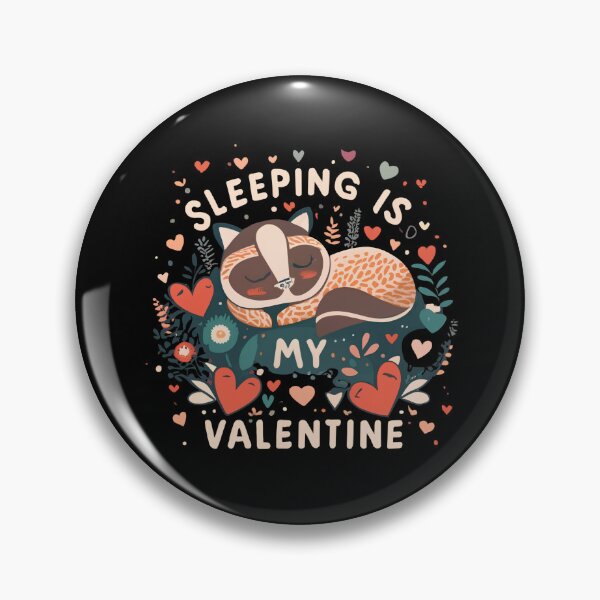 Item preview, Sleeping Is My Valentine designed and sold by Itsheartshop.