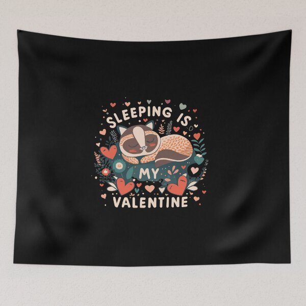 Item preview, Sleeping Is My Valentine designed and sold by Itsheartshop.