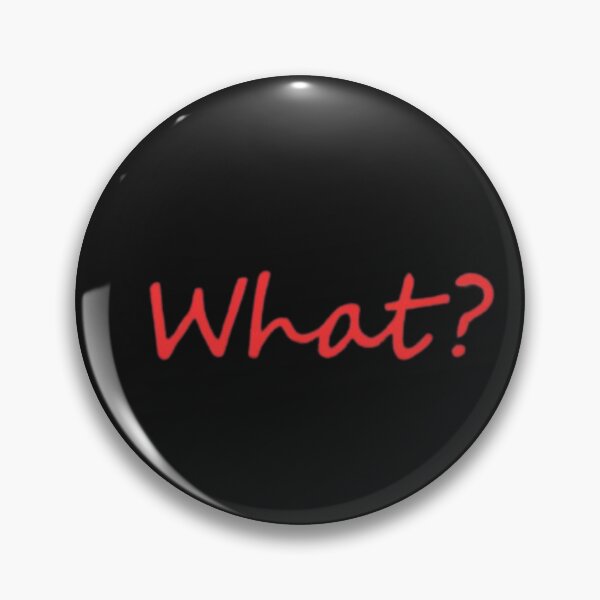 Item preview, WHAT ? designed and sold by aipaint.