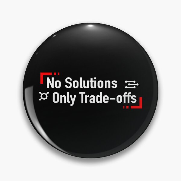 Item preview, No Solutions Only Trade-offs designed and sold by Esskay Designs.