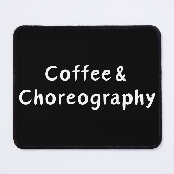 Item preview, Coffee and Choreography designed and sold by manandi1.