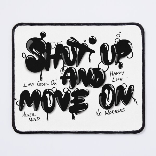Item preview, graffiti tee ( shut up and move on ) designed and sold by Ruban-jayavel.