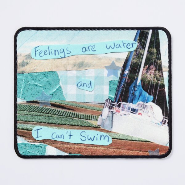Item preview, Feelings are water and I can't swim designed and sold by OnBambisMind.