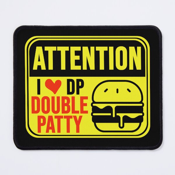Item preview, I Love DP (Double Patty)  designed and sold by MarkMySign.