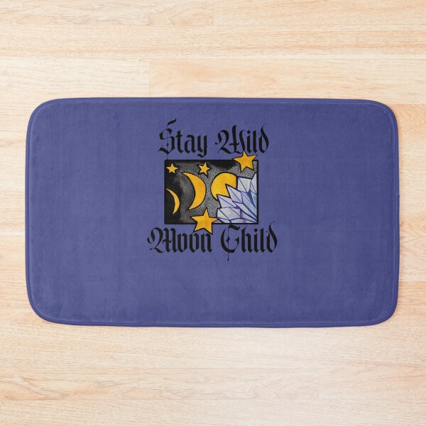 Item preview, Stay Wild Moon Child designed and sold by FrictionMaxxing.
