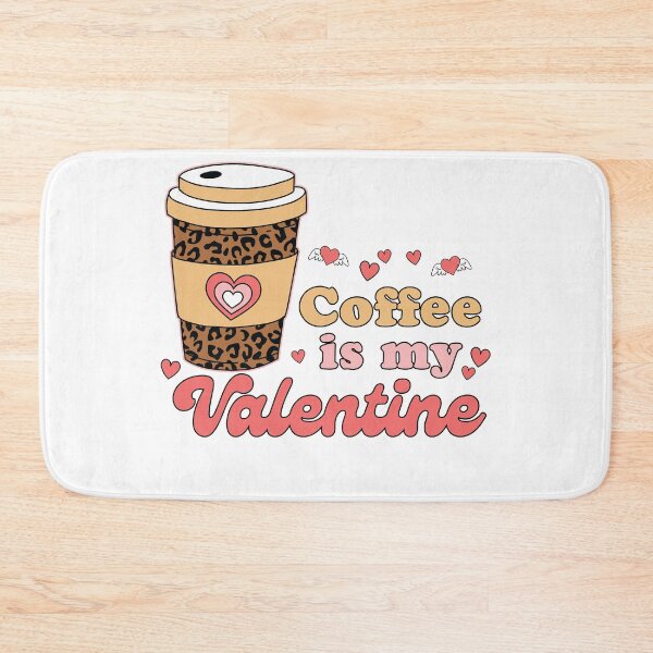 Item preview, Coffee Lover's Delight Bundle: Coffee Is My Valentine designed and sold by SmokaARTS.