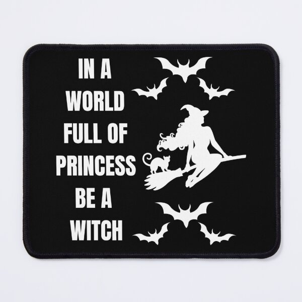 Item preview, In A World Full Of Princess Be A Witch designed and sold by Thespacerocket.