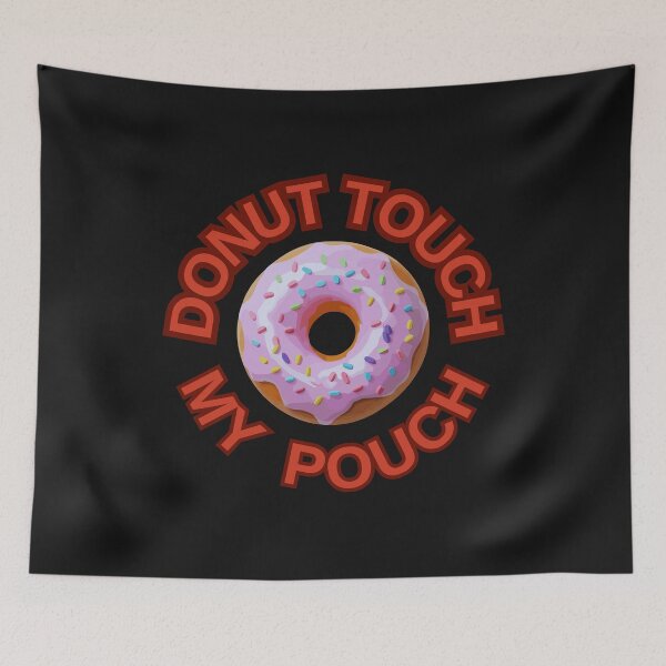 Item preview, DONUT Touch My Pouch ! Do not Touch Series designed and sold by Psycho-Crazy.
