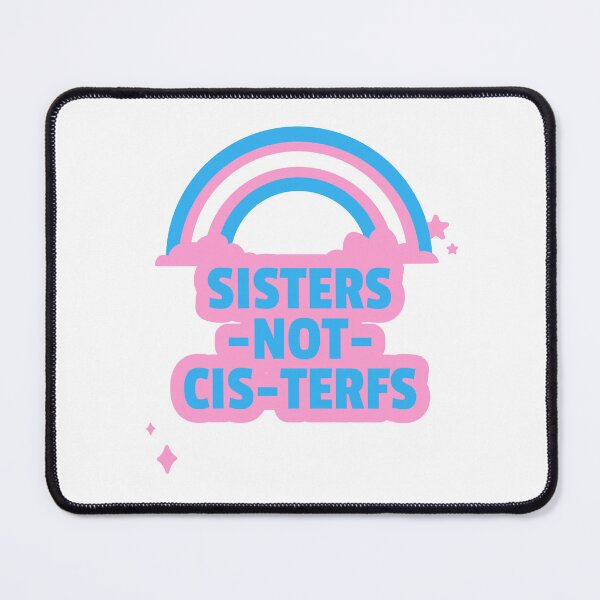 Item preview, Sisters Not Cis-Terfs - Trans Pride Design designed and sold by Purple Fabric.