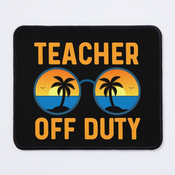 Item preview, Teacher Off Duty - Travel Vacation Leave designed and sold by Sunserize Designs.