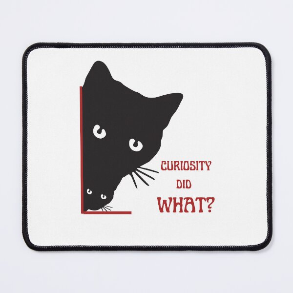 Item preview, curiosity did what funny Curious Cat designed and sold by Thespacerocket.