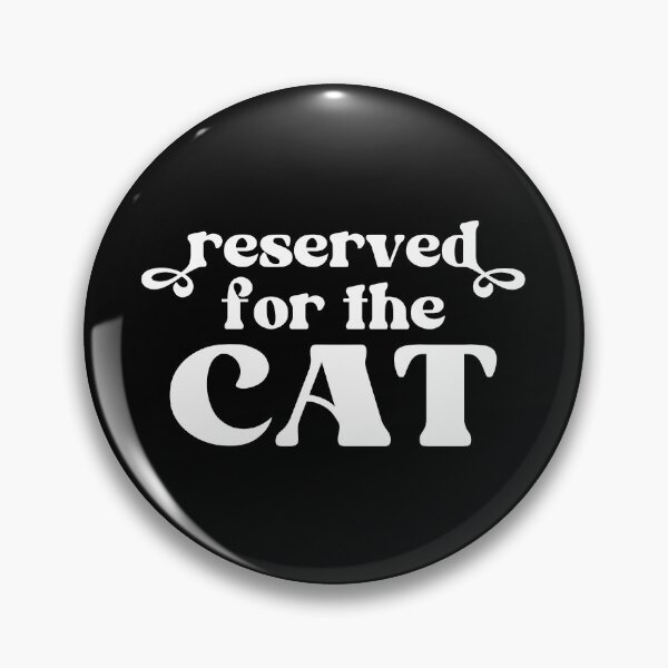 Item preview, Reserved For The Cat designed and sold by ZoollGraphics.
