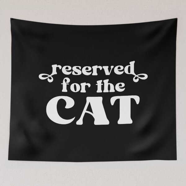 Item preview, Reserved For The Cat designed and sold by ZoollGraphics.