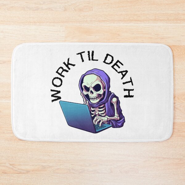 Item preview, Skeleton on Laptop - Work Til Death (Black Lettering) designed and sold by VelvetRoom.