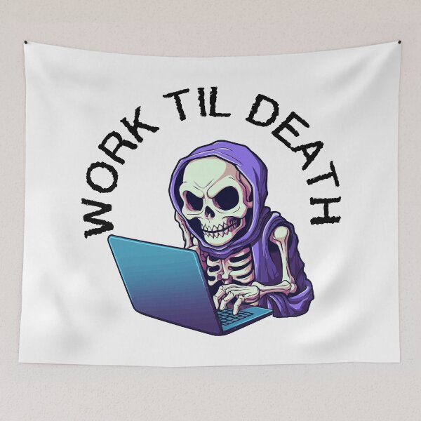 Item preview, Skeleton on Laptop - Work Til Death (Black Lettering) designed and sold by VelvetRoom.