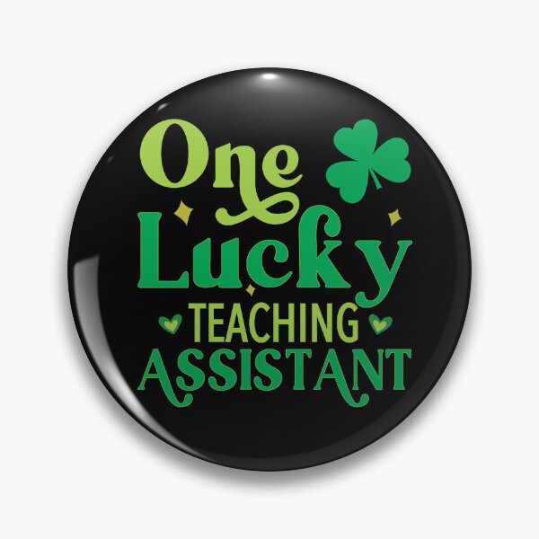 Item preview, One Lucky Teaching Assistant, St. Patrick's  Day T-shirt  for Teaching Assistants designed and sold by TaraGbear.