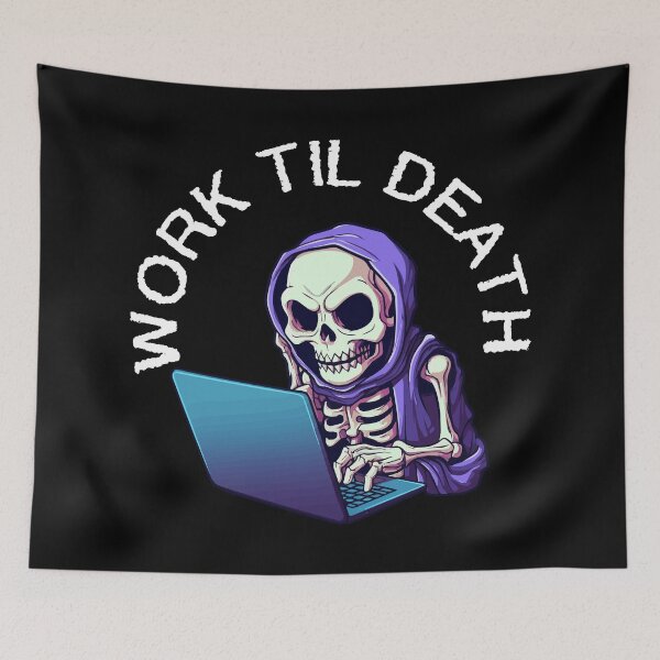 Item preview, Skeleton on Laptop - Work Til Death (White Lettering) designed and sold by VelvetRoom.