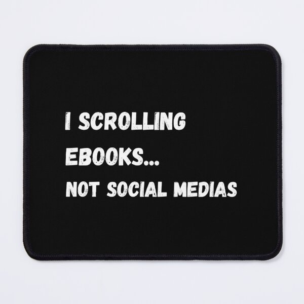 Item preview, I SCROLLING EBOOKS NOT SOCIAL MEDIAS  designed and sold by SmileshareShop.