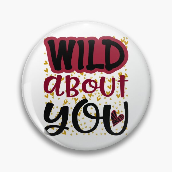 Item preview, WILD ABOUT YOU. designed and sold by Rejiboustarts.