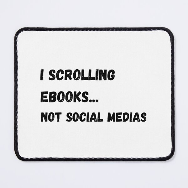 Item preview, I SCROLLING EBOOKS NOT SOCIAL MEDIAS  designed and sold by SmileshareShop.