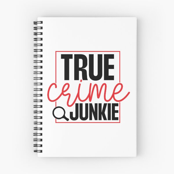 Item preview, True Crime Junkie designed and sold by OutbreakDesigns.