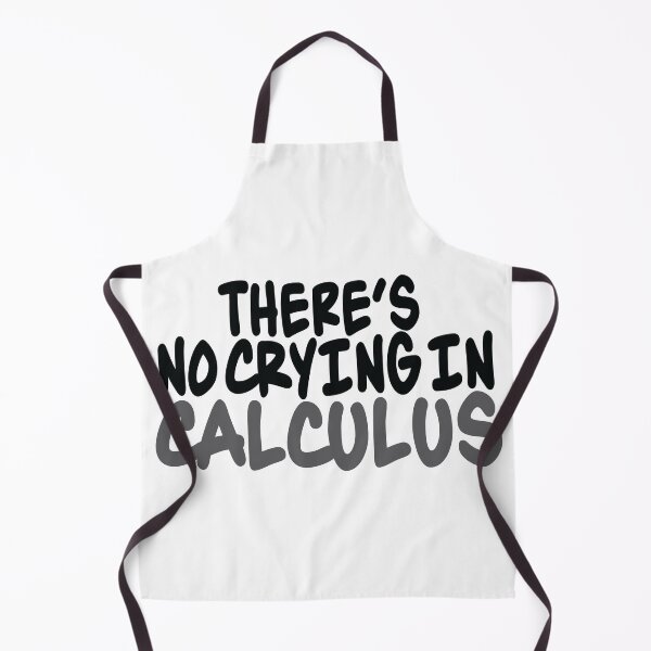 Item preview, There's No Crying In Calculus designed and sold by ScienceCorner.