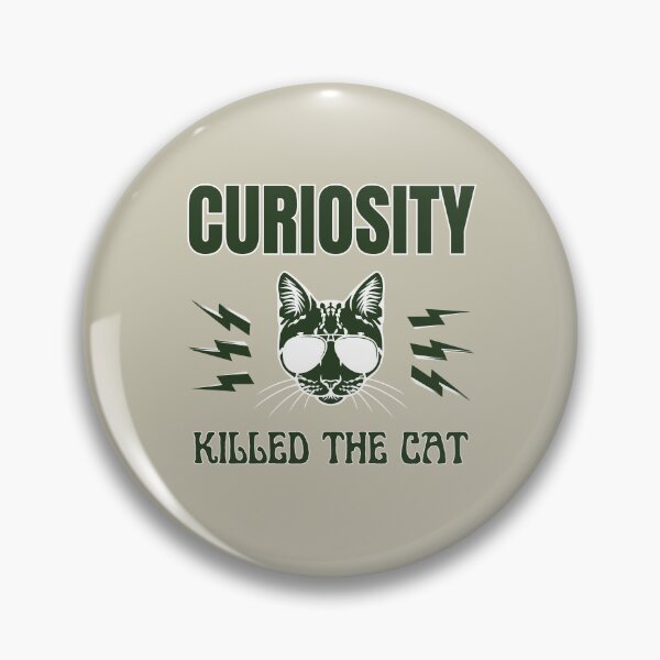 Item preview, curiosity killed the cat  designed and sold by Thespacerocket.