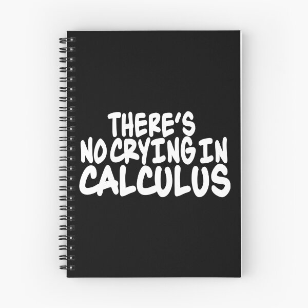 Item preview, There's No Crying In Calculus designed and sold by ScienceCorner.