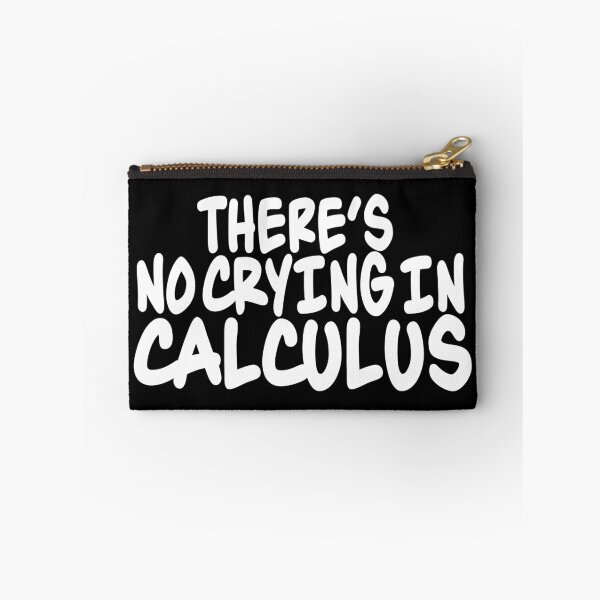 Item preview, There's No Crying In Calculus designed and sold by ScienceCorner.