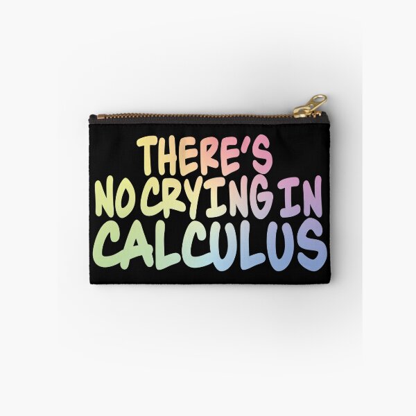 Item preview, There's No Crying In Calculus designed and sold by ScienceCorner.