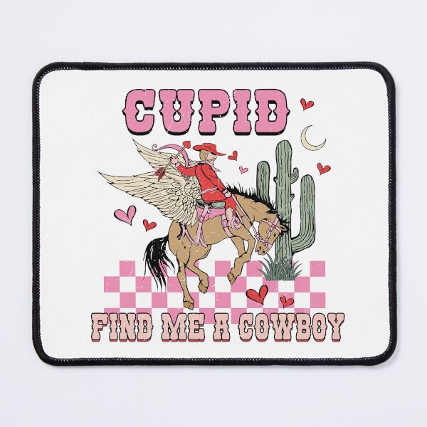 Item preview, Cupid Find Me A Cowboy designed and sold by SmokinGlue.