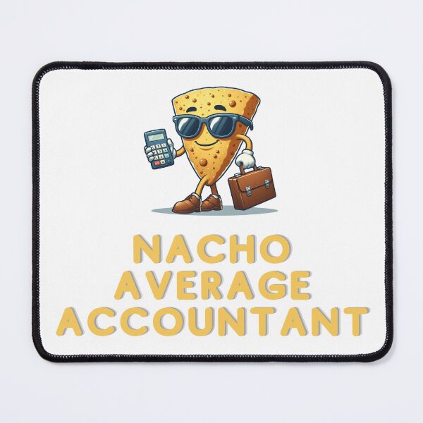 Item preview, Nacho Average Accountant | Accountant | Funny Gift designed and sold by ShopCoolStop.