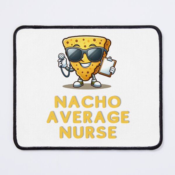 Item preview, Nacho Average Nurse | Nurse | Funny Gift designed and sold by ShopCoolStop.