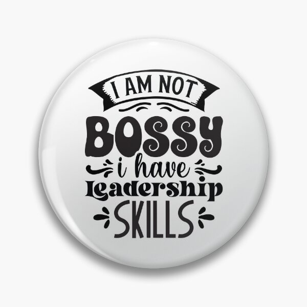Item preview, I Am Not Bossy I Have Leadership Skills designed and sold by Artifylab.