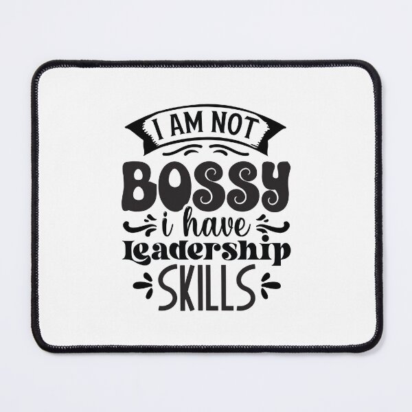 Item preview, I Am Not Bossy I Have Leadership Skills designed and sold by Artifylab.