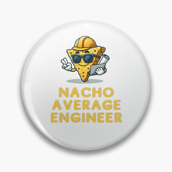 Item preview, Nacho Average Engineer | Engineer | Funny Gift designed and sold by ShopCoolStop.