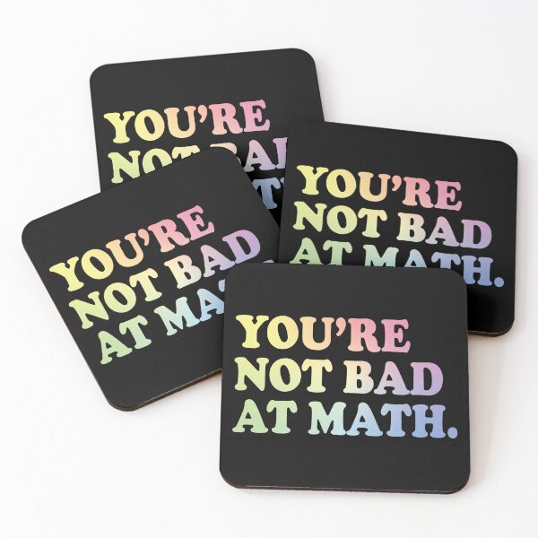 Item preview, You're Not Bad At Math designed and sold by ScienceCorner.