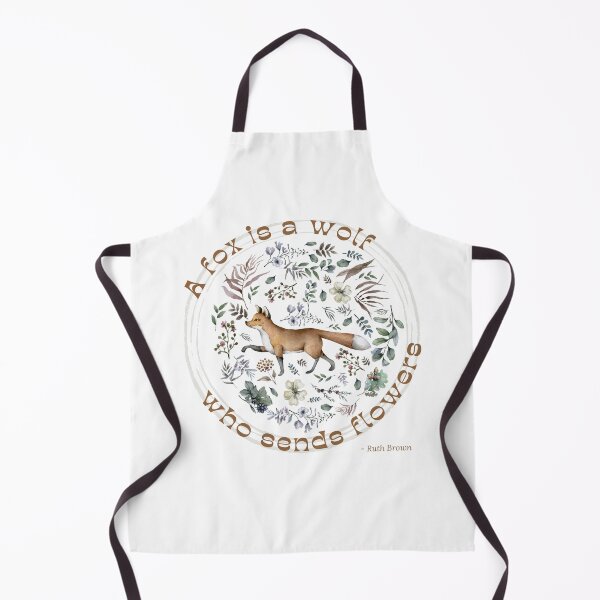Item preview, A fox is a wolf with flowers | Ruth Brown Quote | Brown text designed and sold by Mimi Y..