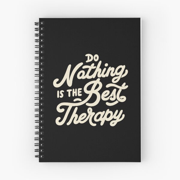 Item preview, Do Nothing Is The Best Therapy by Tobe Fonseca designed and sold by Tobe Fonseca®.