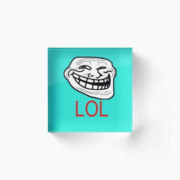 Acrylblocke Lol Redbubble