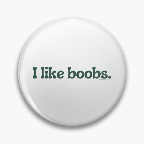Item preview, I like boobs., v6b | @lilsboobthangs designed and sold by lilsboobthangs.