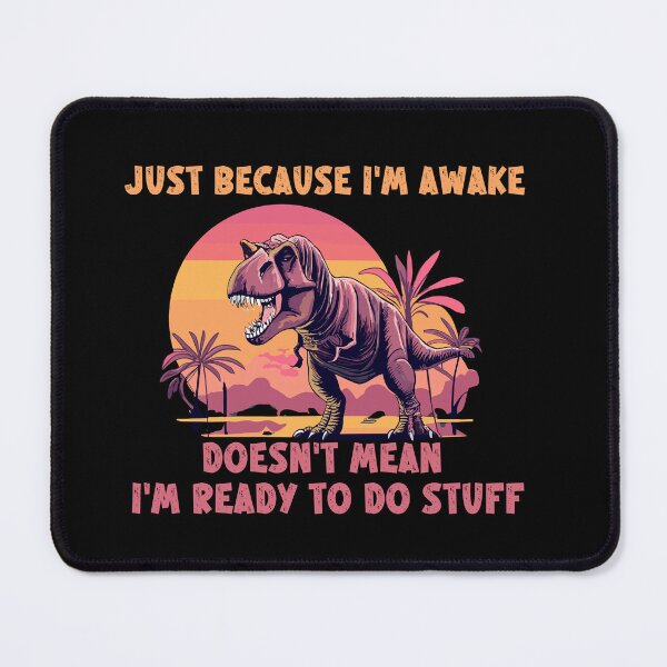 Item preview,  Just Because I'm Awake Funny designed and sold by box-artshop.