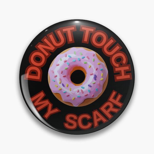 Item preview, DONUT Touch My Scarf ! Do not Touch Series designed and sold by Psycho-Crazy.