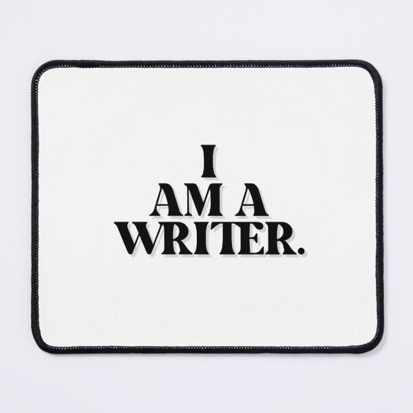 Item preview, I AM A WRITER designed and sold by stuffsforyou2.