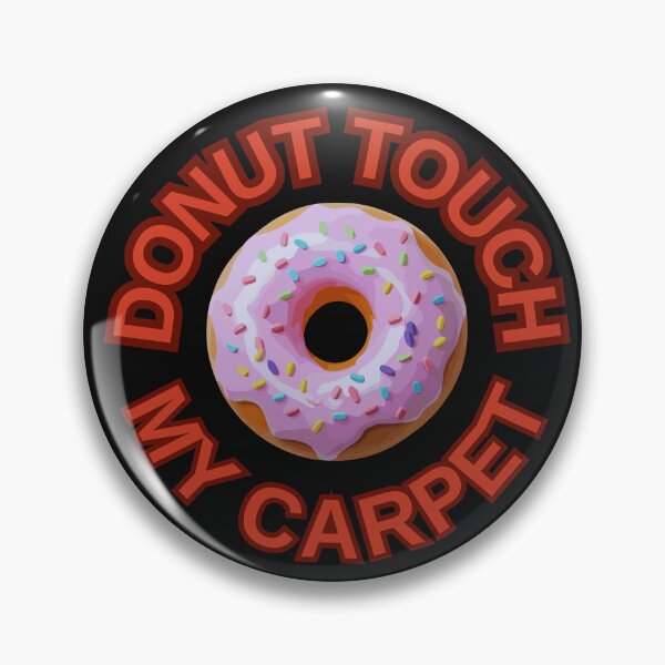 Item preview, DONUT Touch My Carpet ! Do not Touch Series designed and sold by Psycho-Crazy.