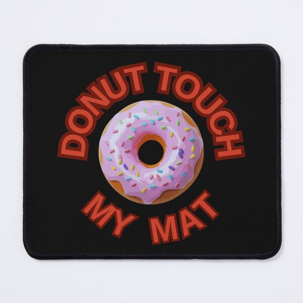 Item preview, DONUT Touch My Mat ! Do not Touch Series designed and sold by Psycho-Crazy.