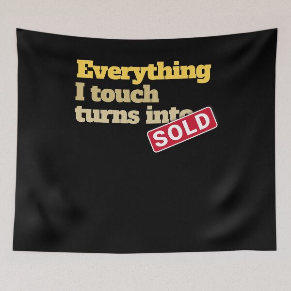Item preview, Todo lo que toco se convierte en agente inmobiliario vendido designed and sold by Kieran Abbott.