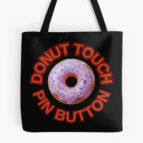 Item preview, DONUT Touch My Pin Button ! Do not Touch Series designed and sold by Psycho-Crazy.
