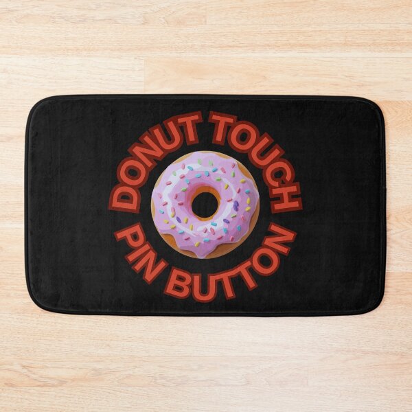 Item preview, DONUT Touch My Pin Button ! Do not Touch Series designed and sold by Psycho-Crazy.