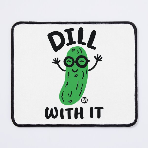 Item preview, DILL WITH IT PICKLE designed and sold by TODD GOLDMAN.